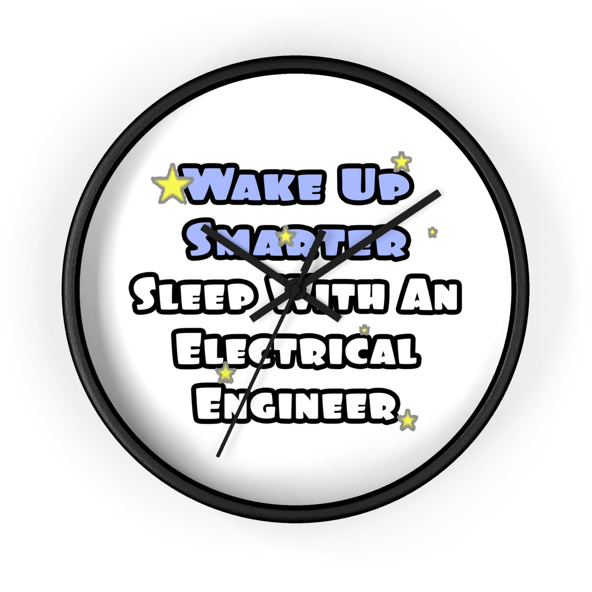 Smarter...Sleep With an Electrical Engineer - Wall Clock