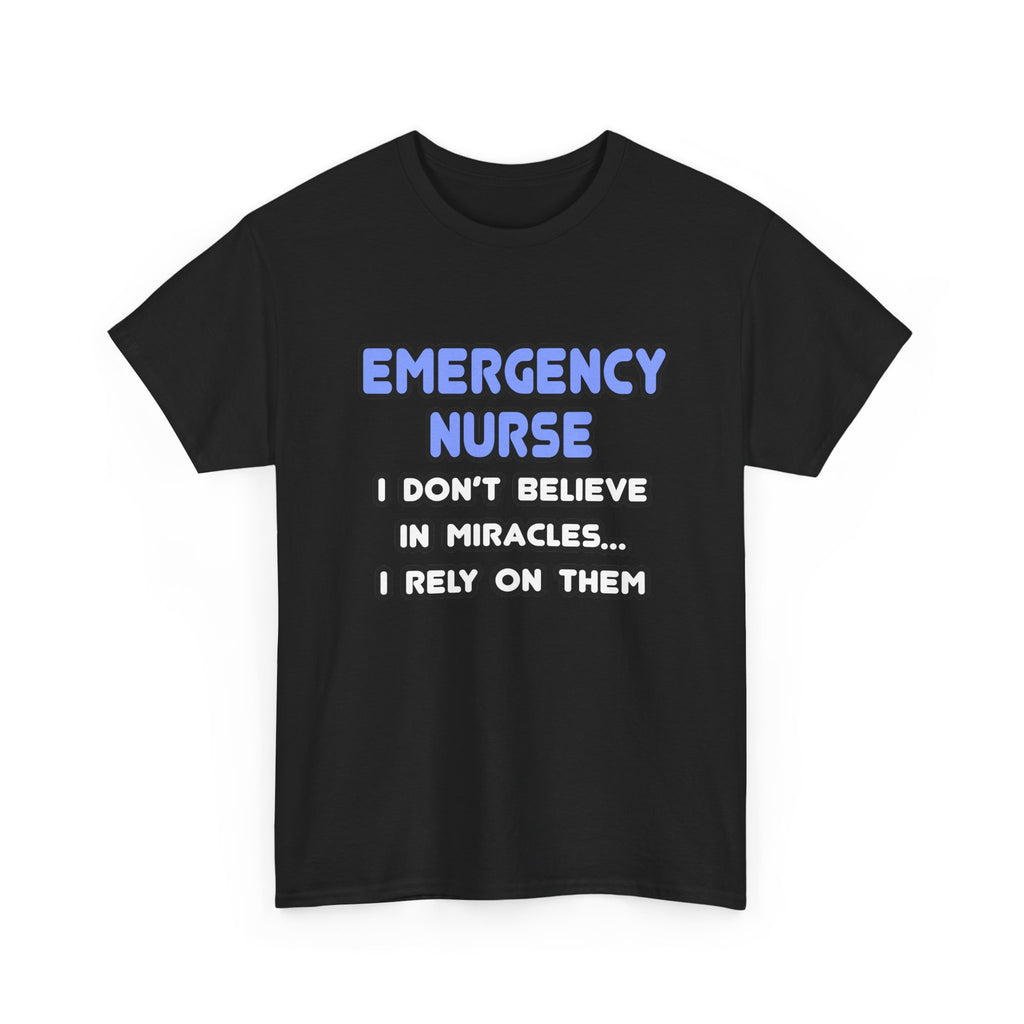 Miracles and Emergency Nurses - Unisex Heavy Cotton Tee