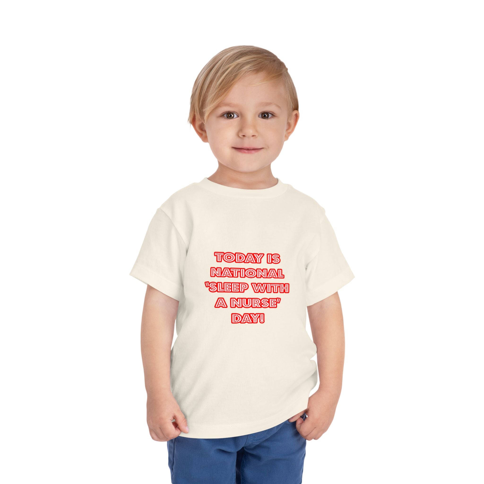 National 'Sleep With a Nurse' Day - Toddler Short Sleeve Tee