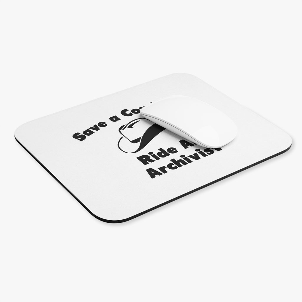 Save a Cowboy .. Ride an Archivist - Mouse Pad (Rectangle)