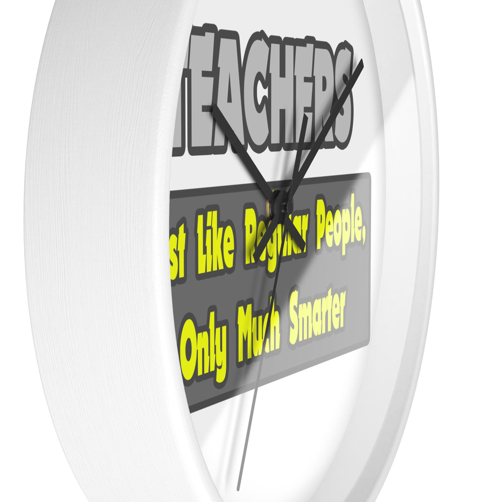 Teachers...Smarter - Wall Clock