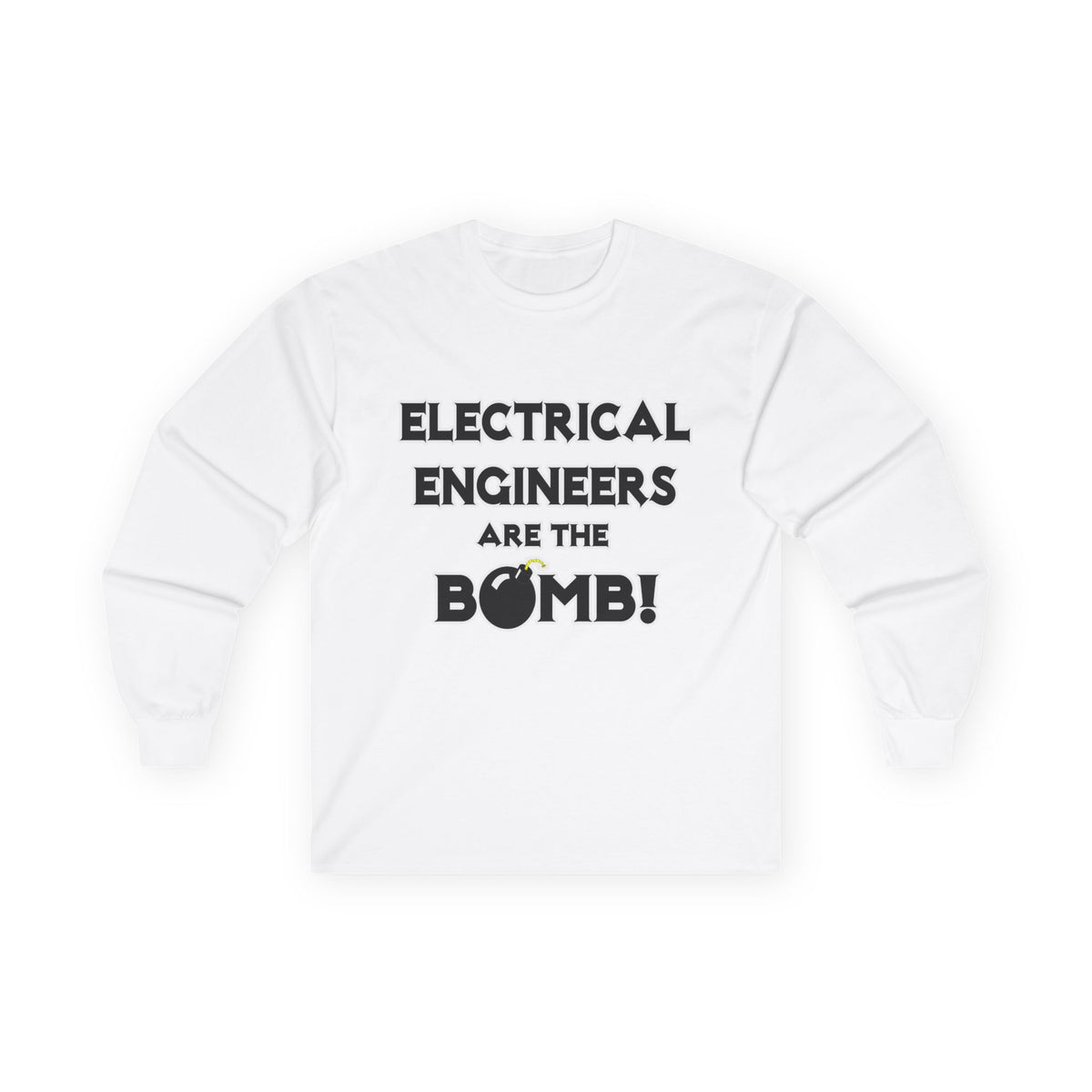 Electrical Engineers Are The Bomb! - Unisex Ultra Cotton Long Sleeve Tee