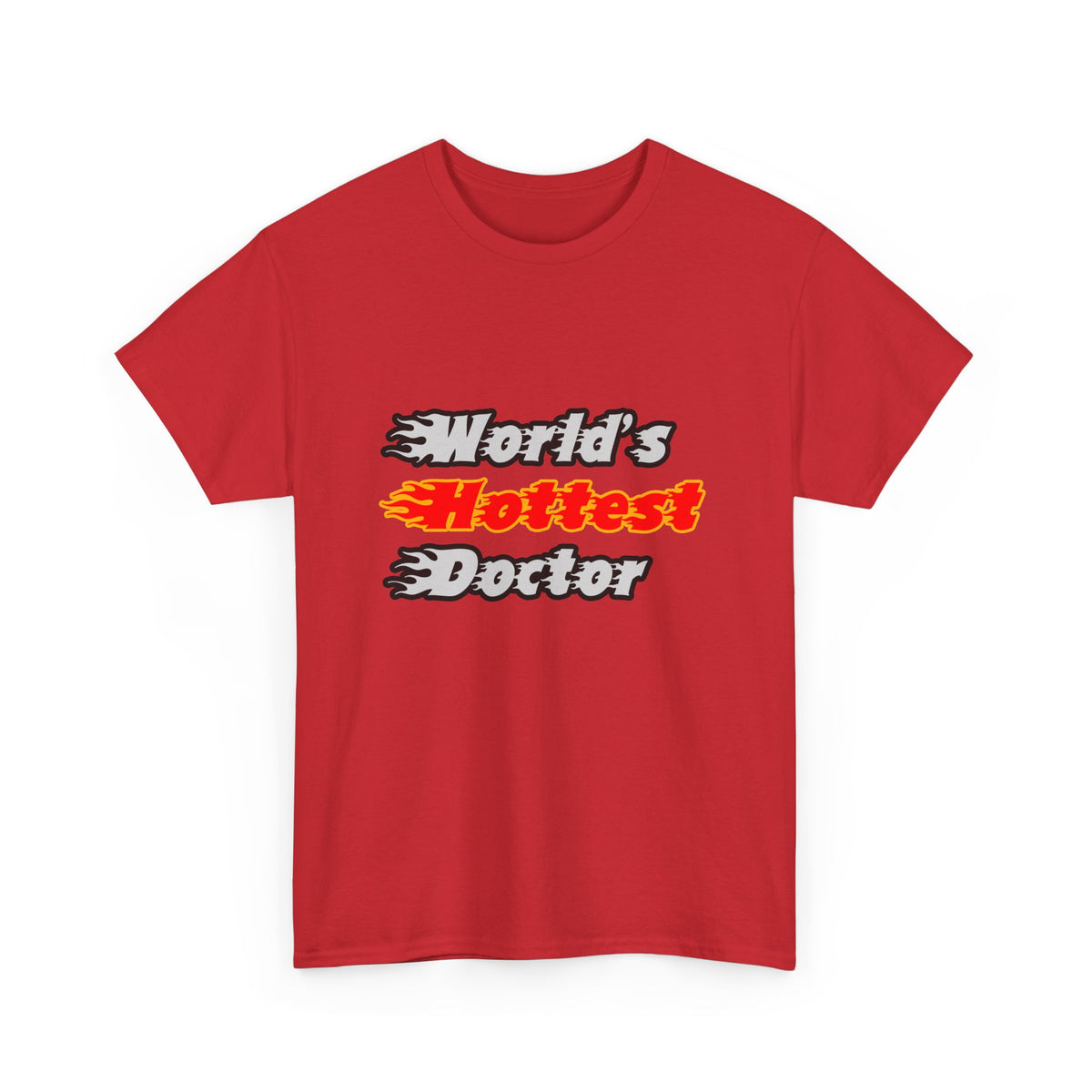 World's Hottest Doctor - Unisex Heavy Cotton Tee