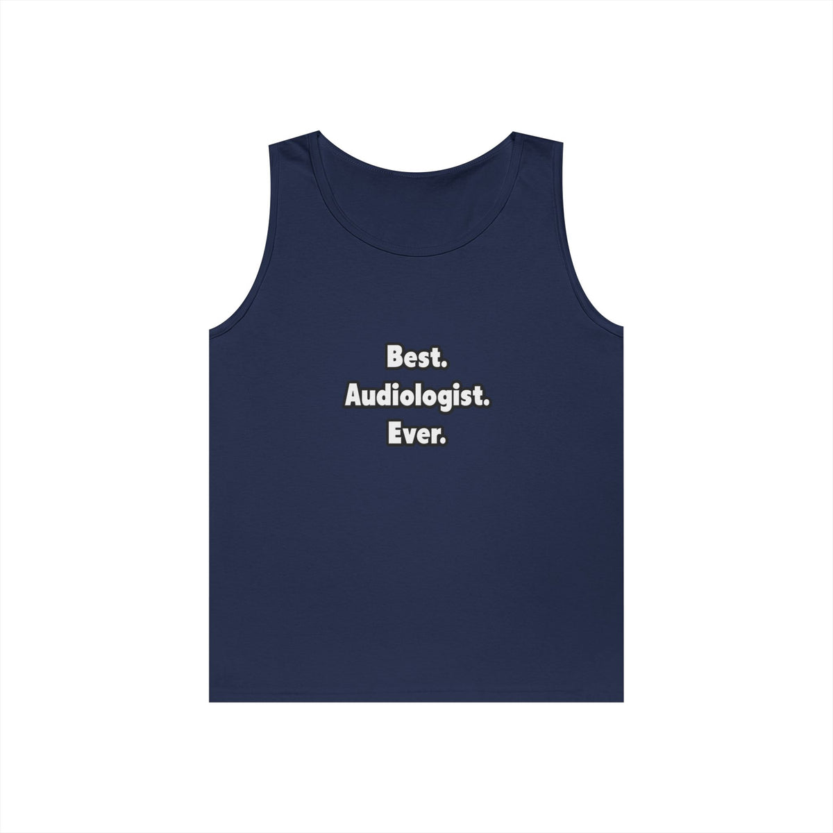 Best. Audiologist. Ever - Unisex Heavy Cotton Tank Top