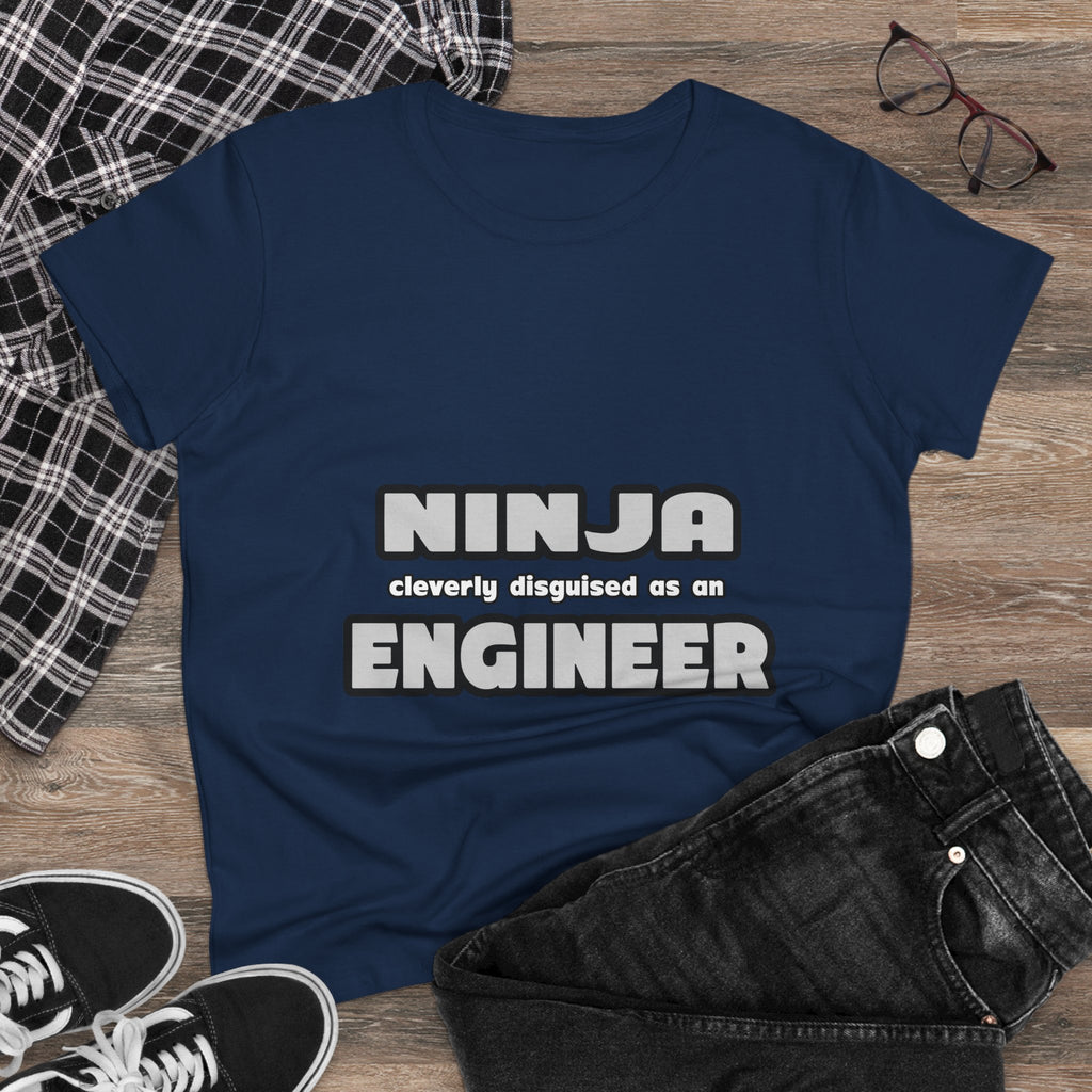 Ninja Cleverly Disguised As An Engineer - Women's Midweight Cotton Tee