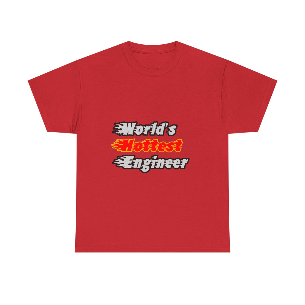 World's Hottest Engineer - Unisex Heavy Cotton Tee
