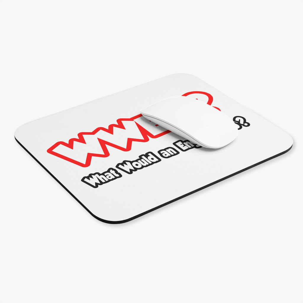 WWED...What Would an Engineer Do - Mouse Pad (Rectangle)