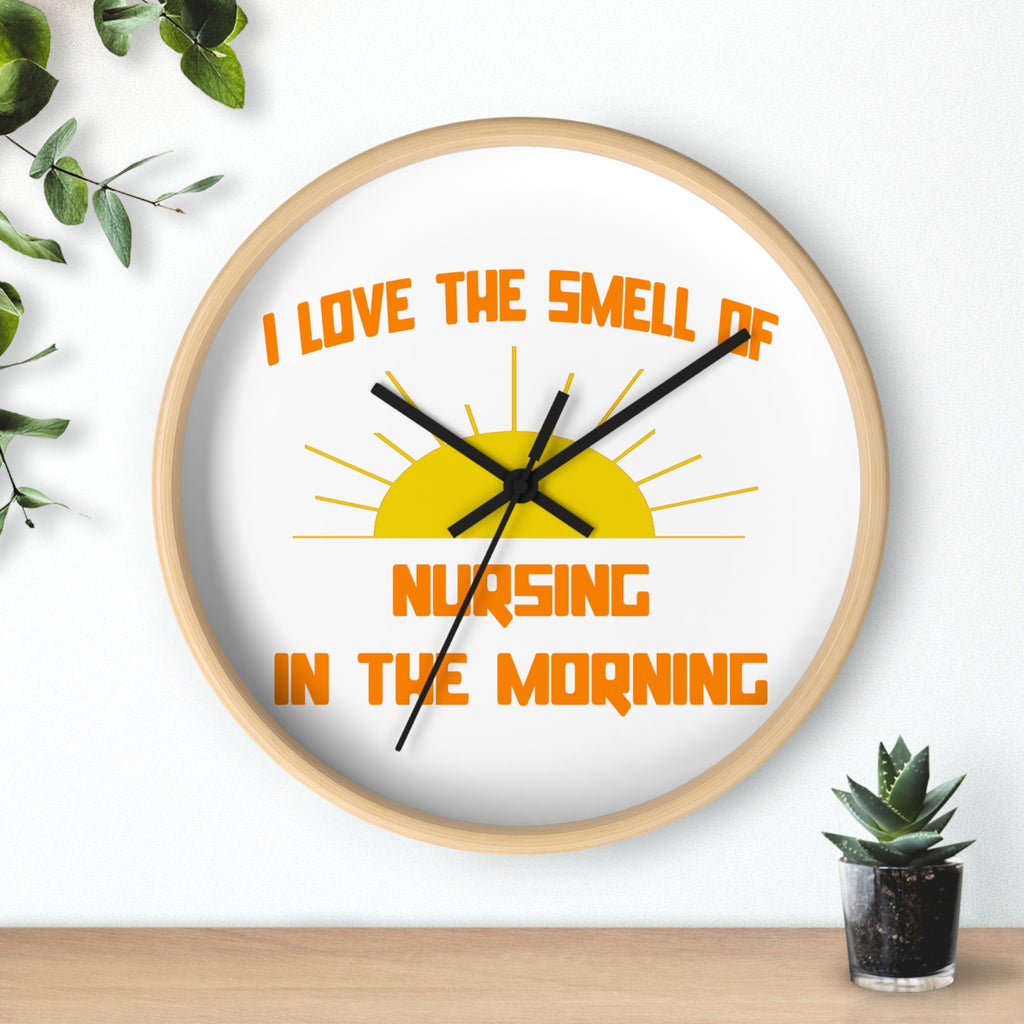 Smell of Nursing in the Morning - Wall Clock