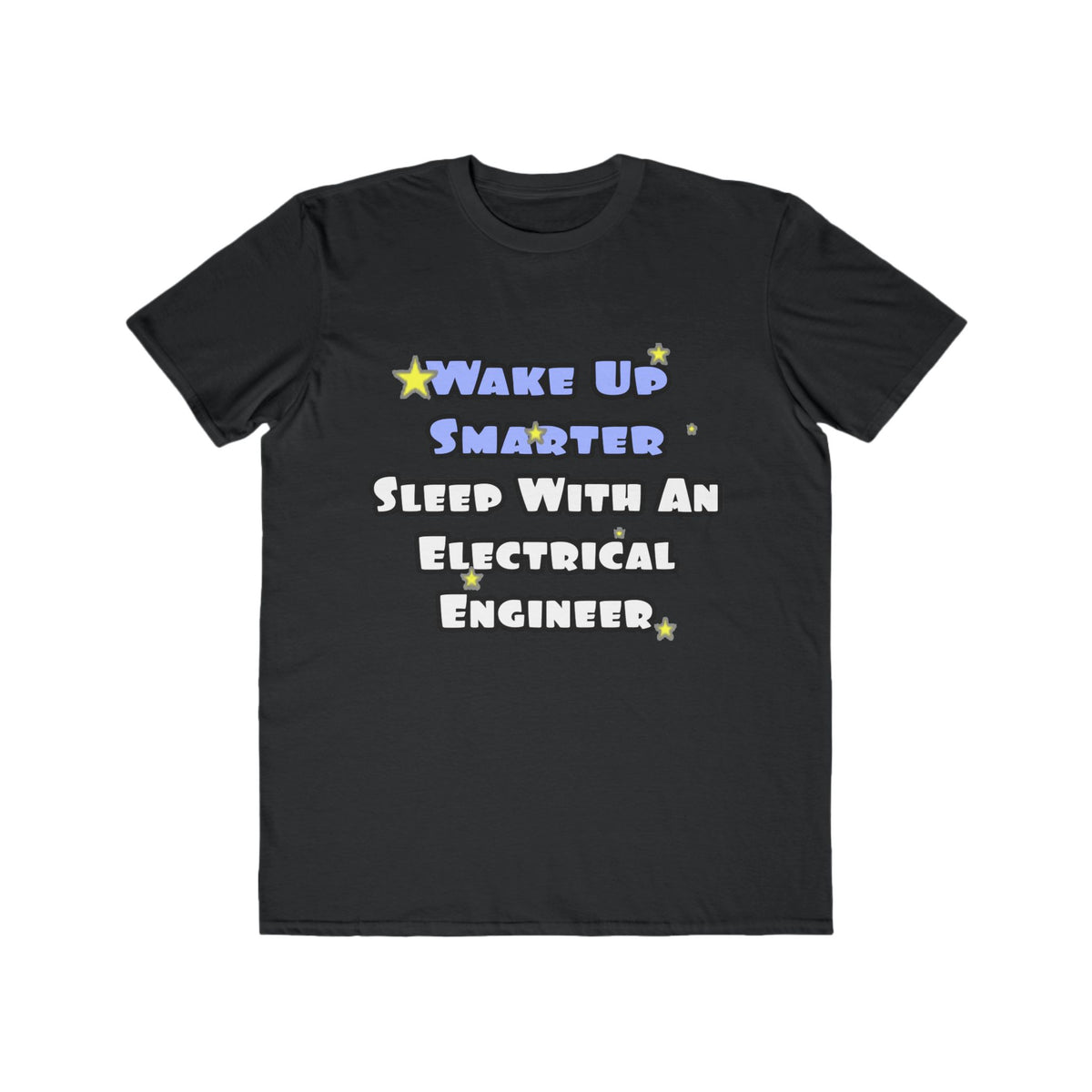 Smarter...Sleep With an Electrical Engineer - Men's Lightweight Fashion Tee
