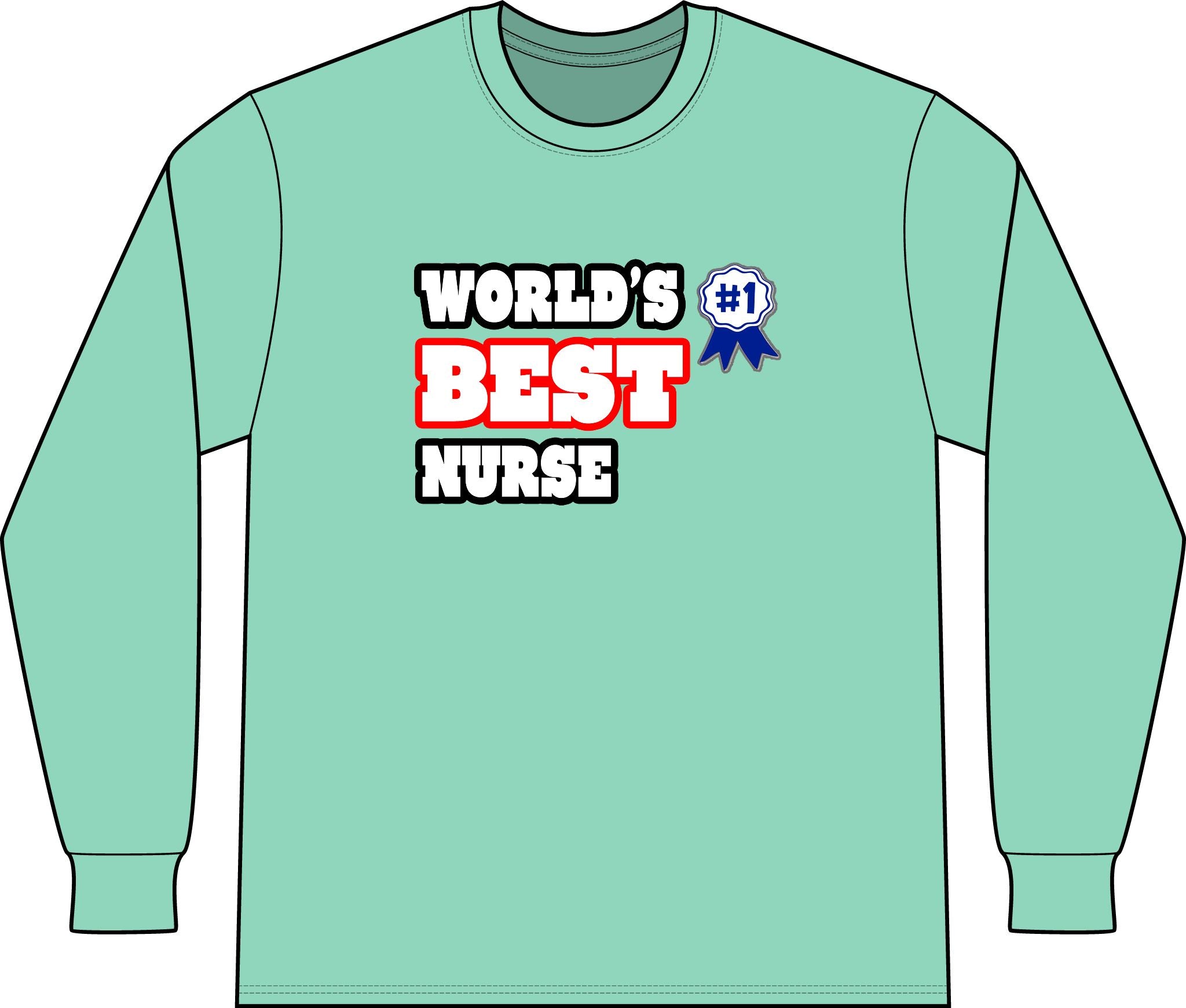World's Best Nurse - Unisex Long Sleeve T-Shirt