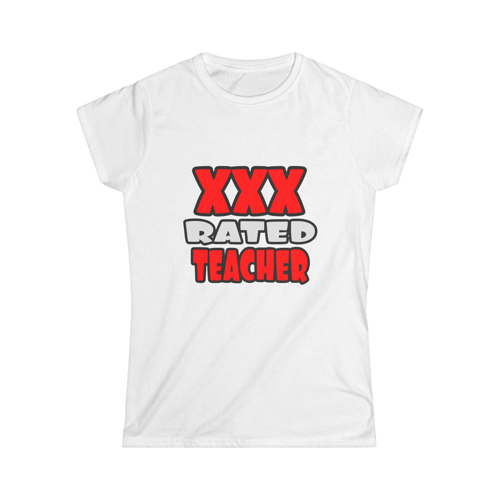 XXX Rated Teacher - Women's Softstyle Tee