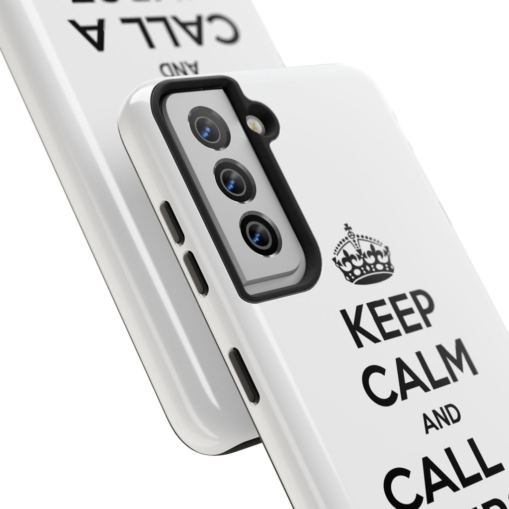 Keep Calm and Call a Nurse - Tough Phone Cases