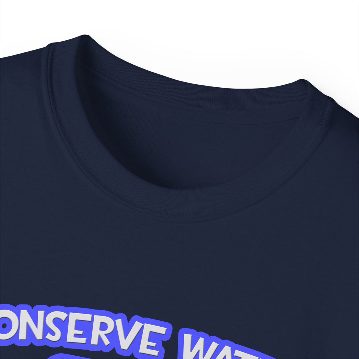 Conserve Water .. Shower With Dental Hygienist - Unisex Ultra Cotton Tee