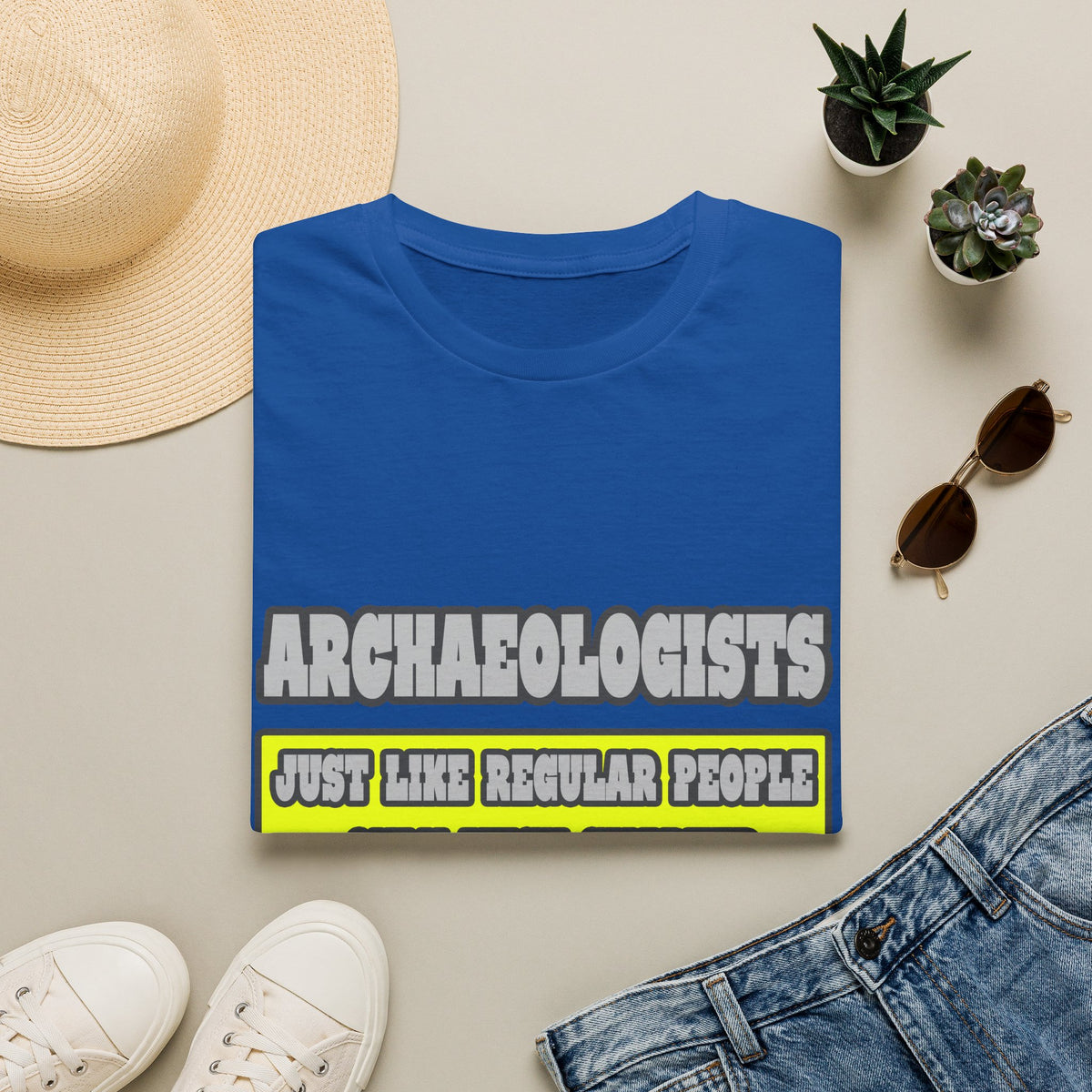 Archaeologists...Much Smarter - Unisex Softstyle T-Shirt