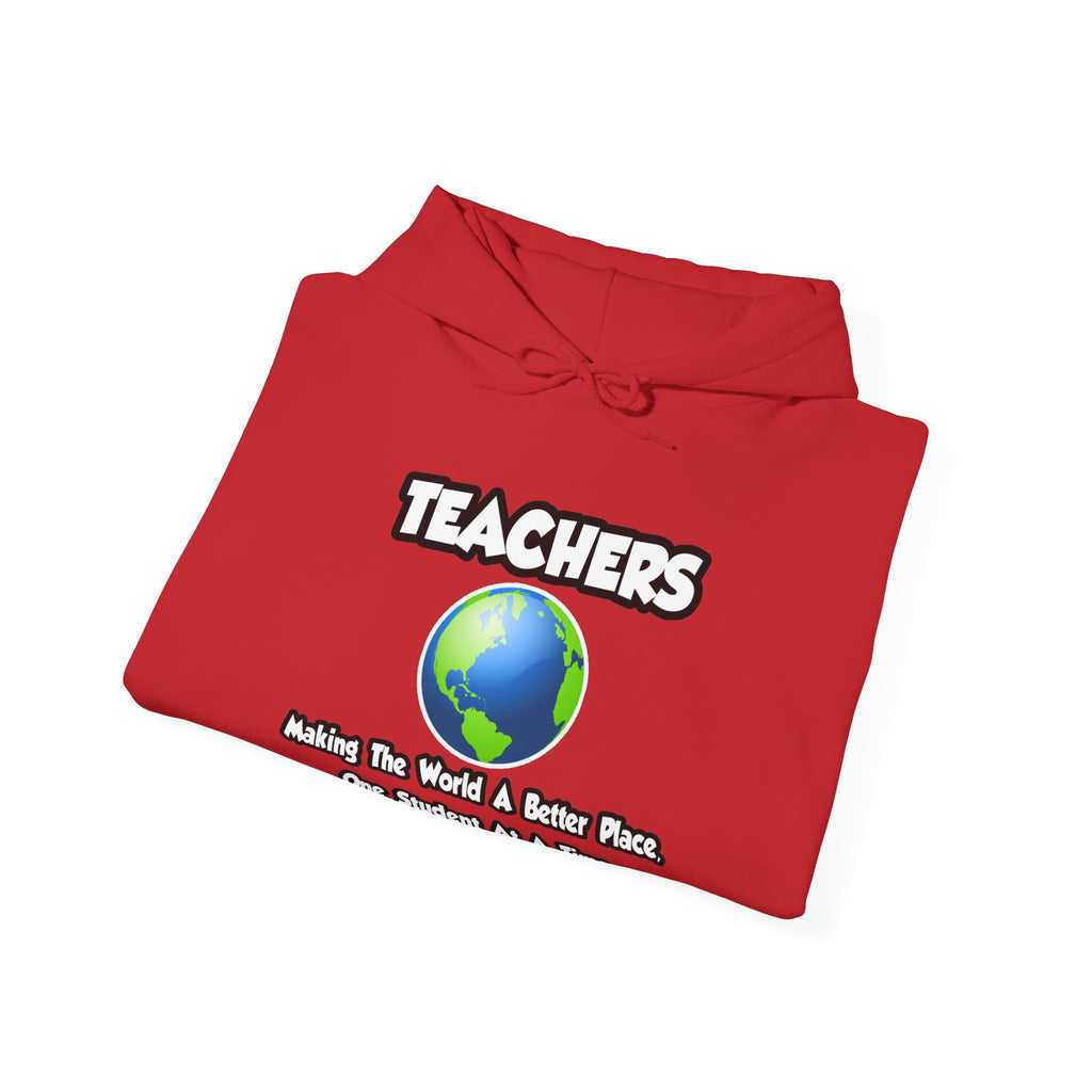 Teachers...Making the World a Better Place - Unisex Heavy Blend™ Hooded Sweatshirt