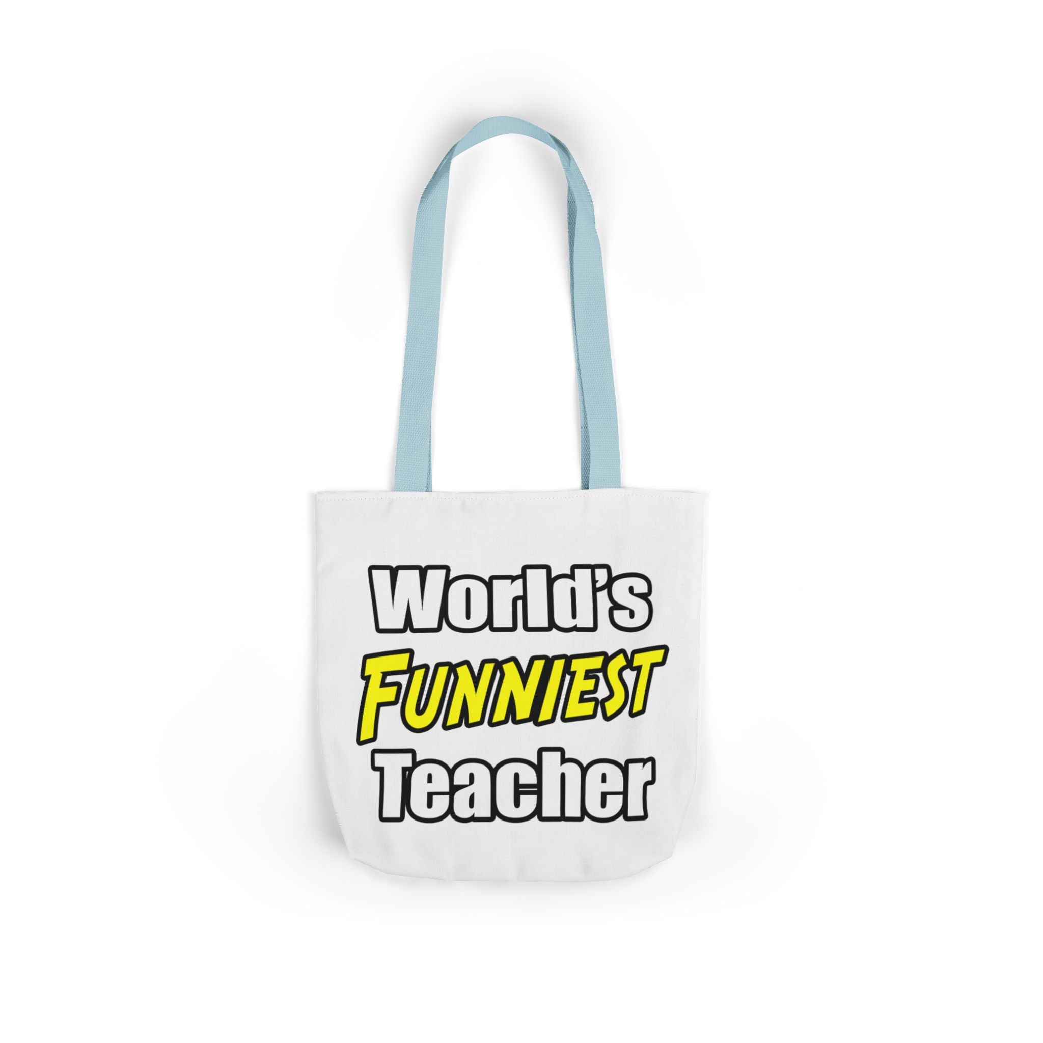 World's Funniest Teacher - Canvas Tote Bag, 5-Color Straps