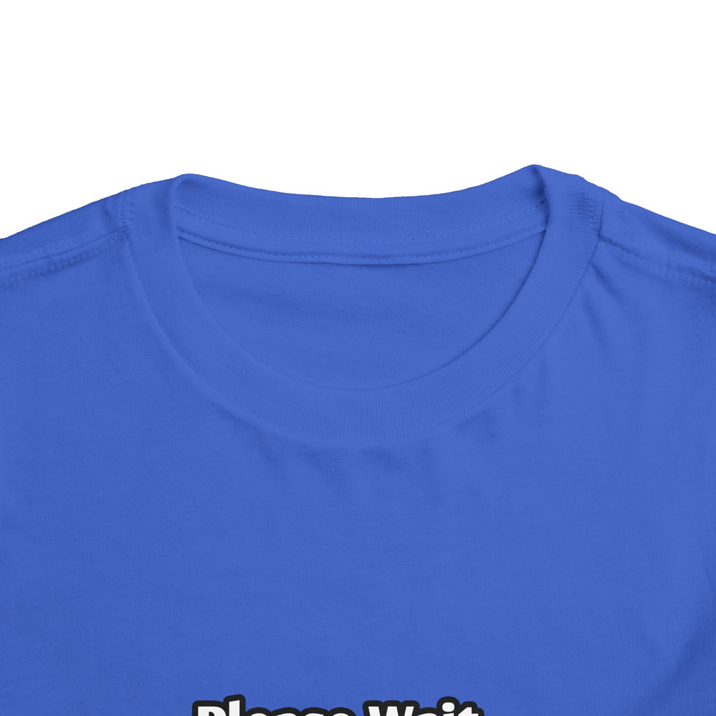 Please Wait...Engineer Loading - Toddler Short Sleeve Tee