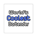 World's Coolest Bartender - Square Stickers