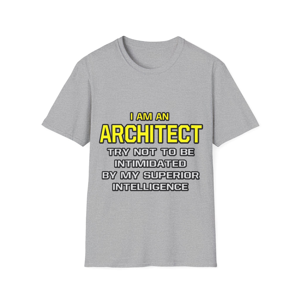 Architect...Superior Intelligence - Unisex Softstyle T-Shirt