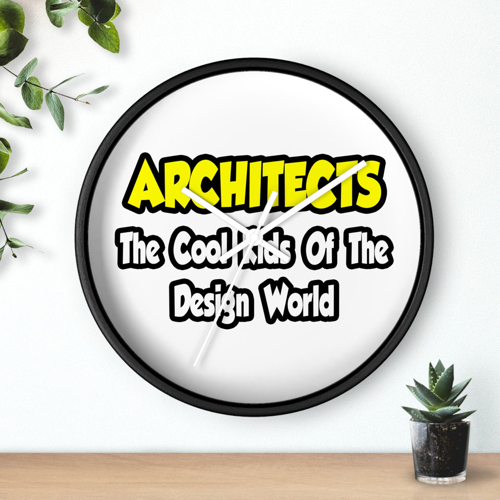 Architects...Cool Kids of Design World - Wall Clock