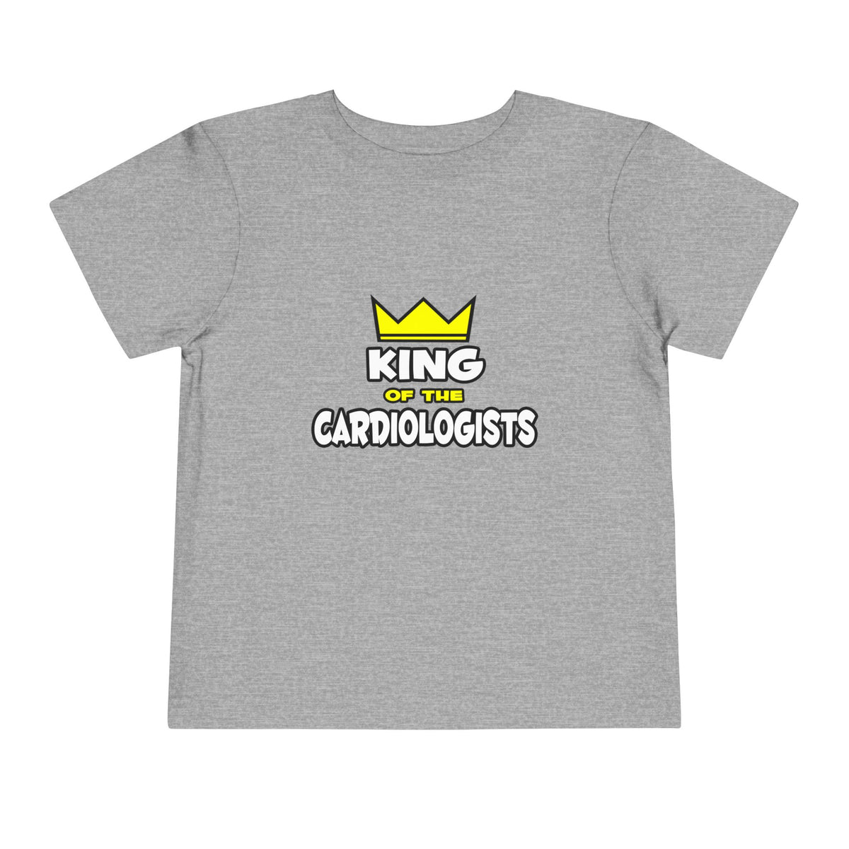 King of the Cardiologists - Toddler Short Sleeve Tee