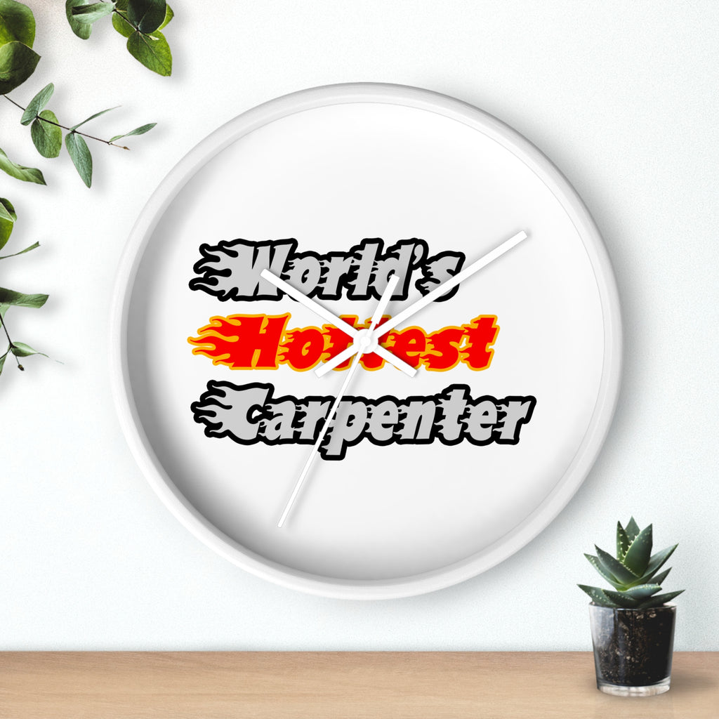World's Hottest Carpenter - Wall Clock