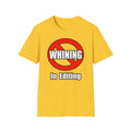 No Whining In Editing - Unisex Softstyle T-Shirt