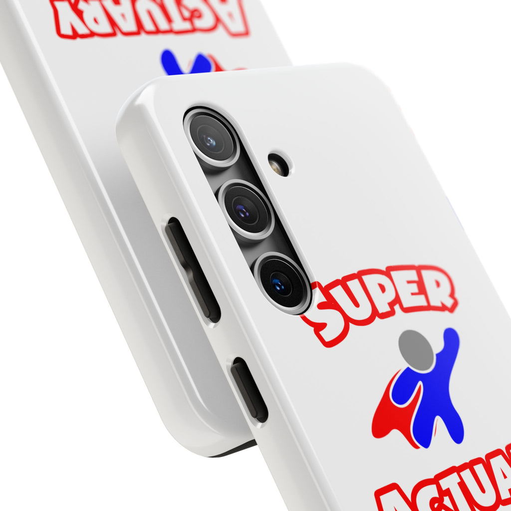 Super Actuary - Tough Phone Cases