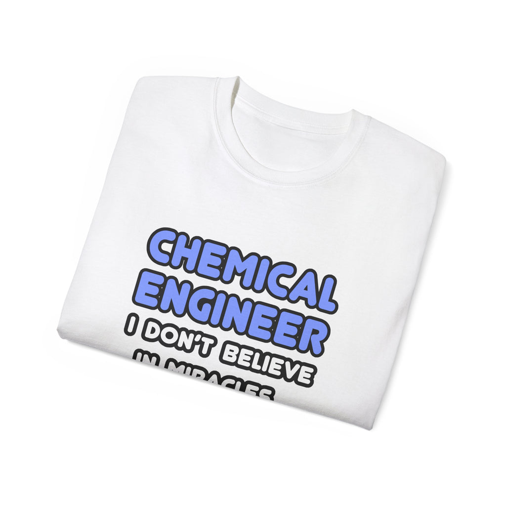 Miracles and Chemical Engineers - Unisex Ultra Cotton Tee