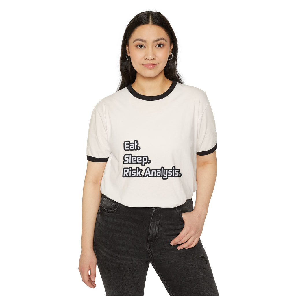 Eat. Sleep. Risk Analysis - Unisex Cotton Ringer T-Shirt