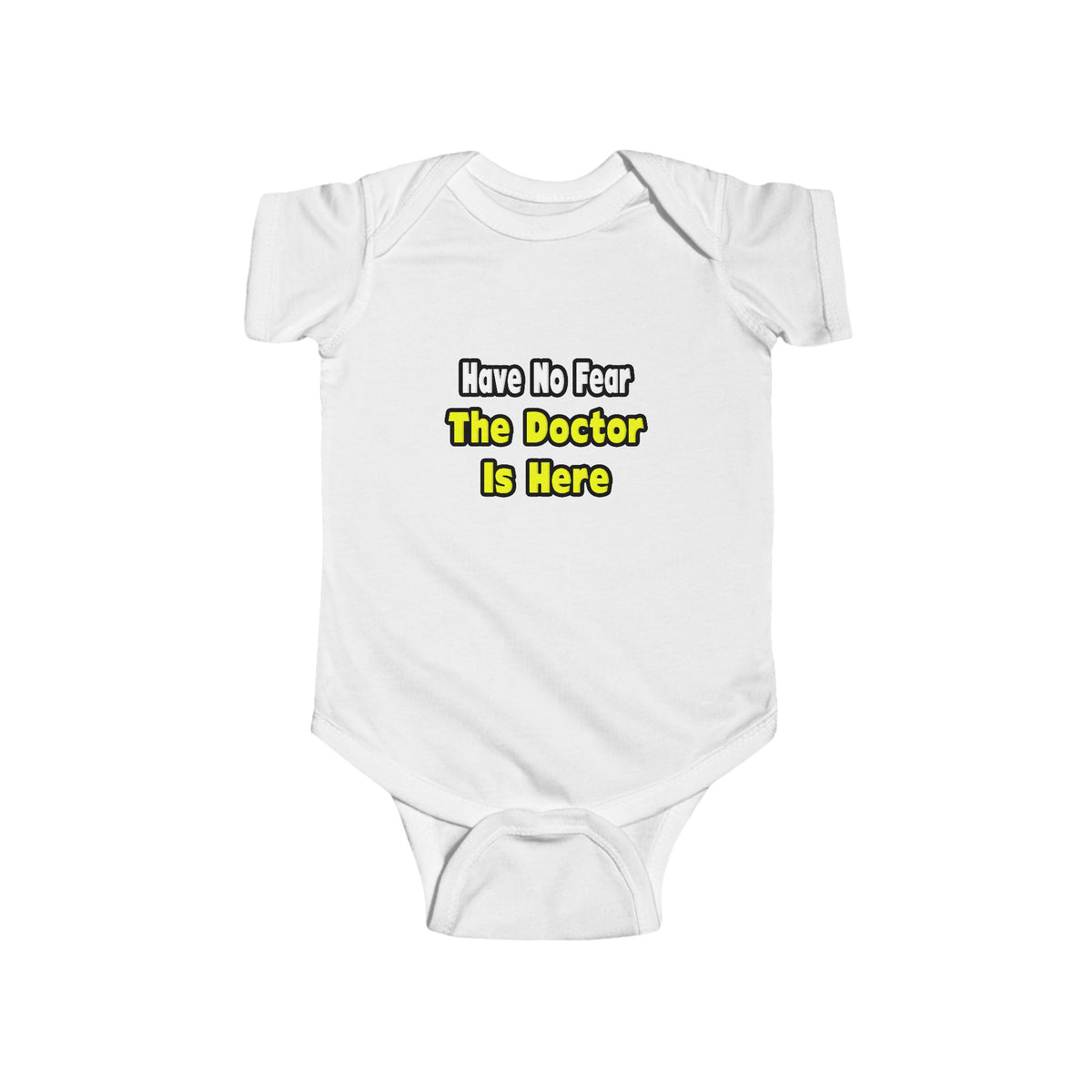 No Fear, The Doctor Is Here - Infant Fine Jersey Bodysuit