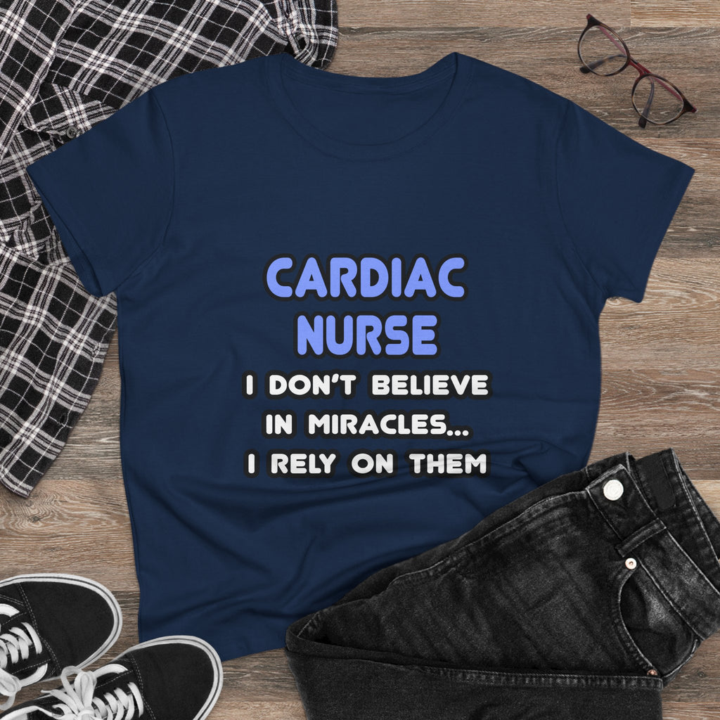 Miracles and Cardiac Nurses - Women's Midweight Cotton Tee
