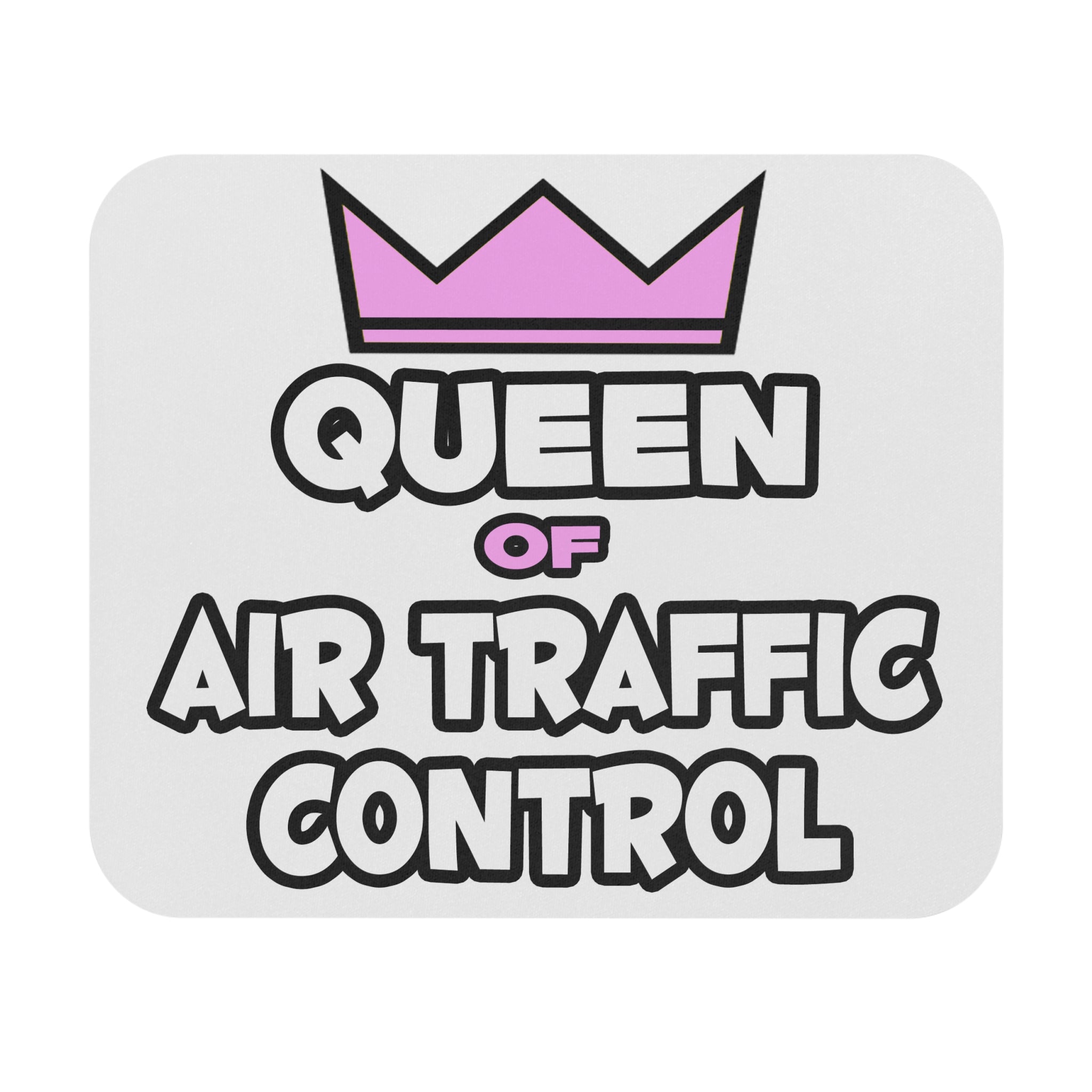 Queen of Air Traffic Control - Mouse Pad (Rectangle)