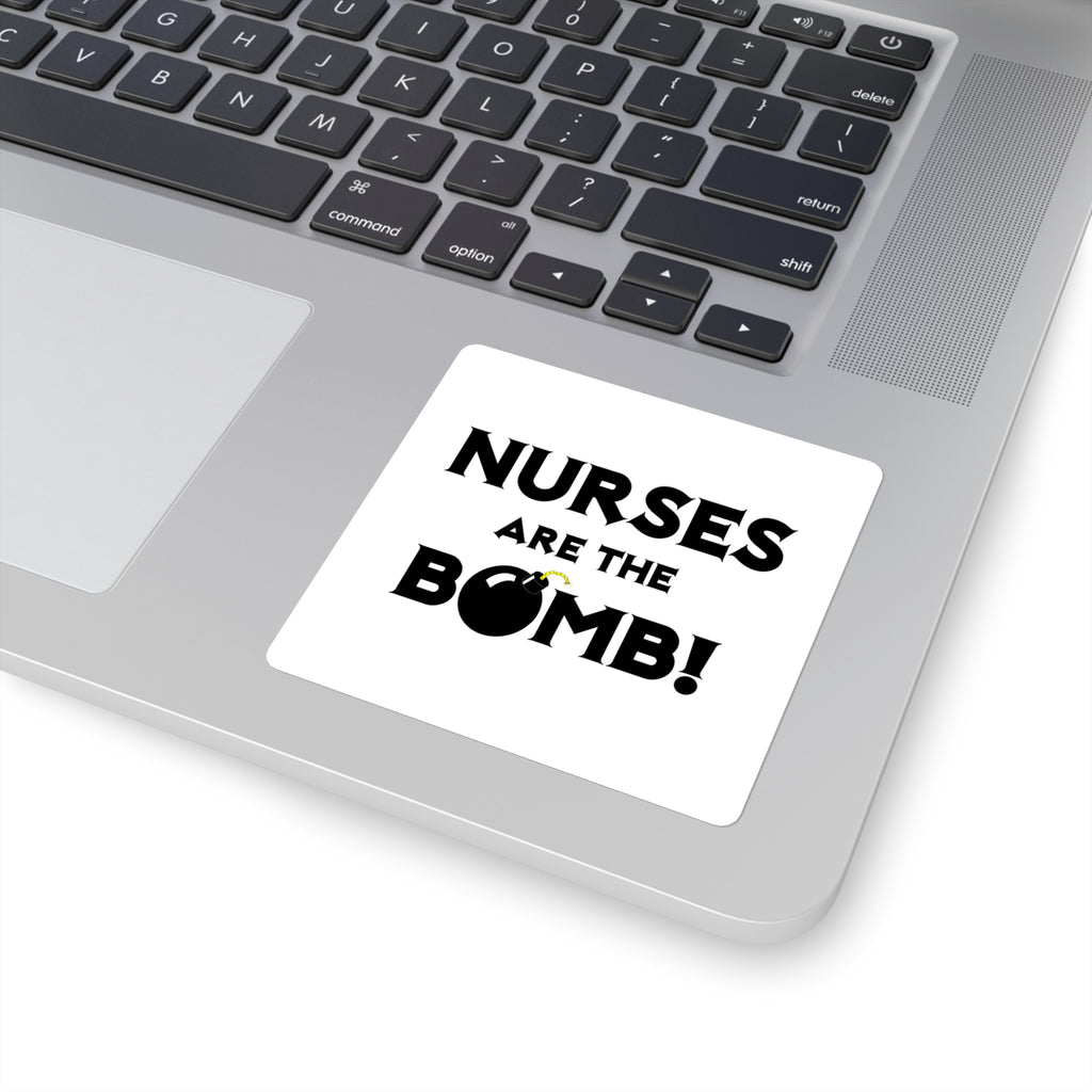 Nurses Are The Bomb! (2) - Square Stickers