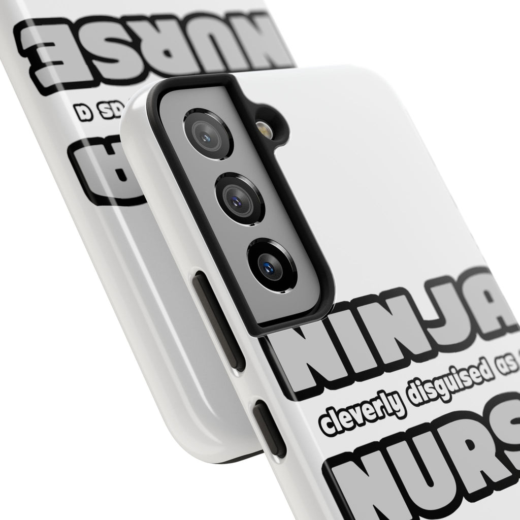Ninja Cleverly Disguised As A Nurse - Tough Phone Cases