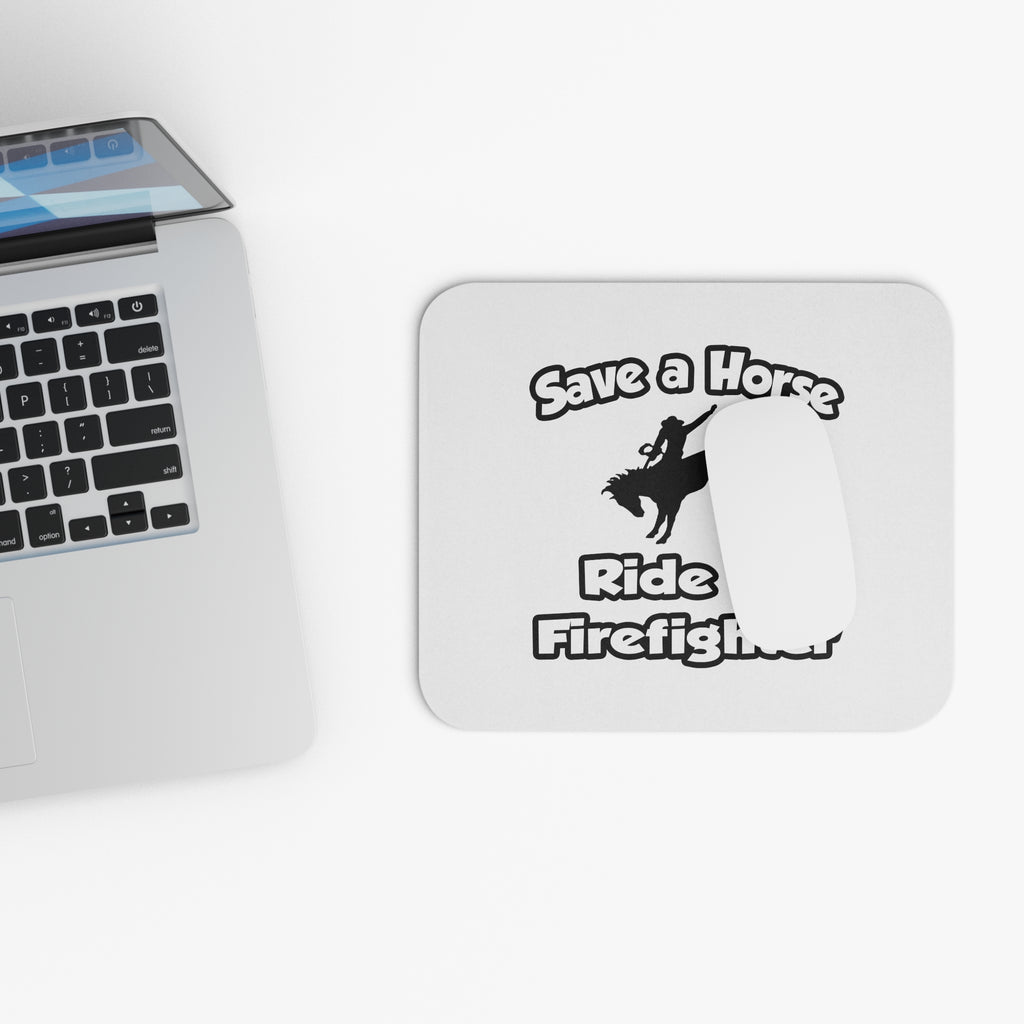 Save a Horse .. Ride a Firefighter - Mouse Pad (Rectangle)