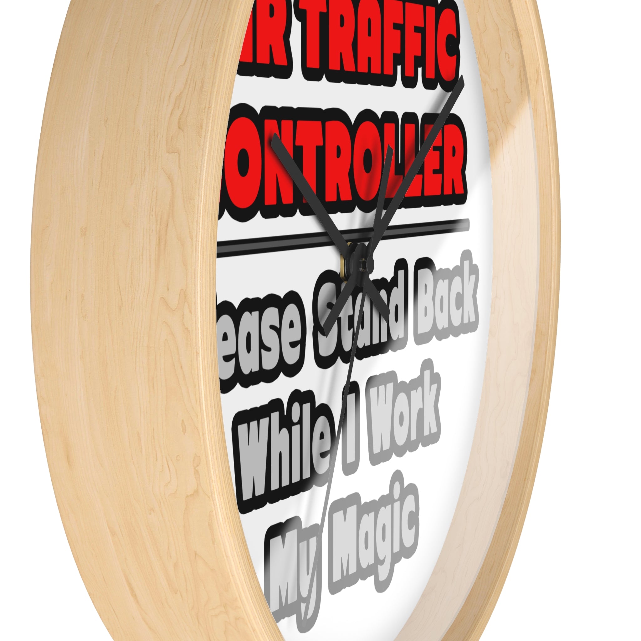 Air Traffic Controller...Work My Magic - Wall Clock