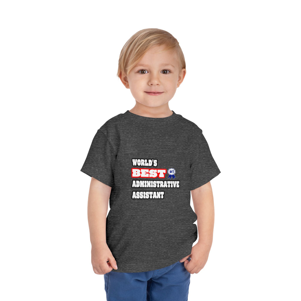 World's Best Administrative Assistant - Toddler Short Sleeve Tee