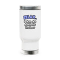 Relax ... I am an Athletic Trainer - Stainless Steel Travel Mug with Handle, 14oz