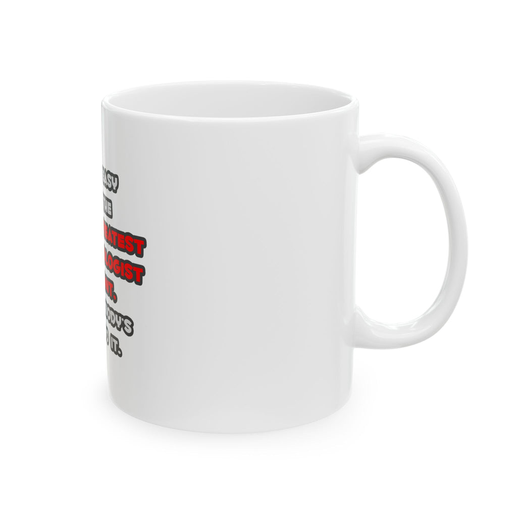World's Greatest Anesthesiologist Asst Joke - Ceramic Mug, (11oz, 15oz)