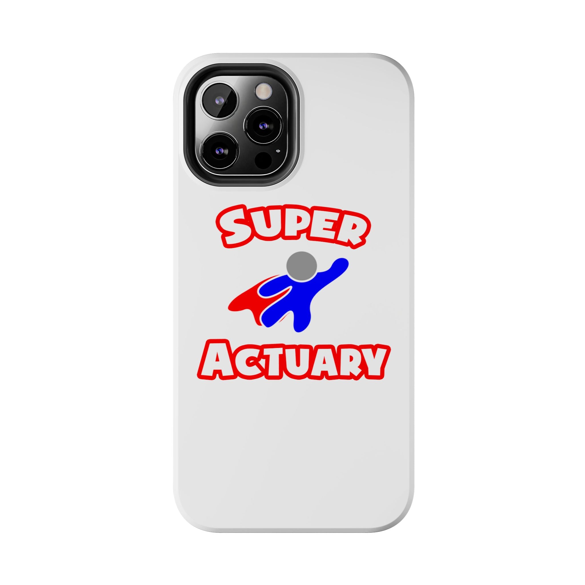 Super Actuary - Tough Phone Cases