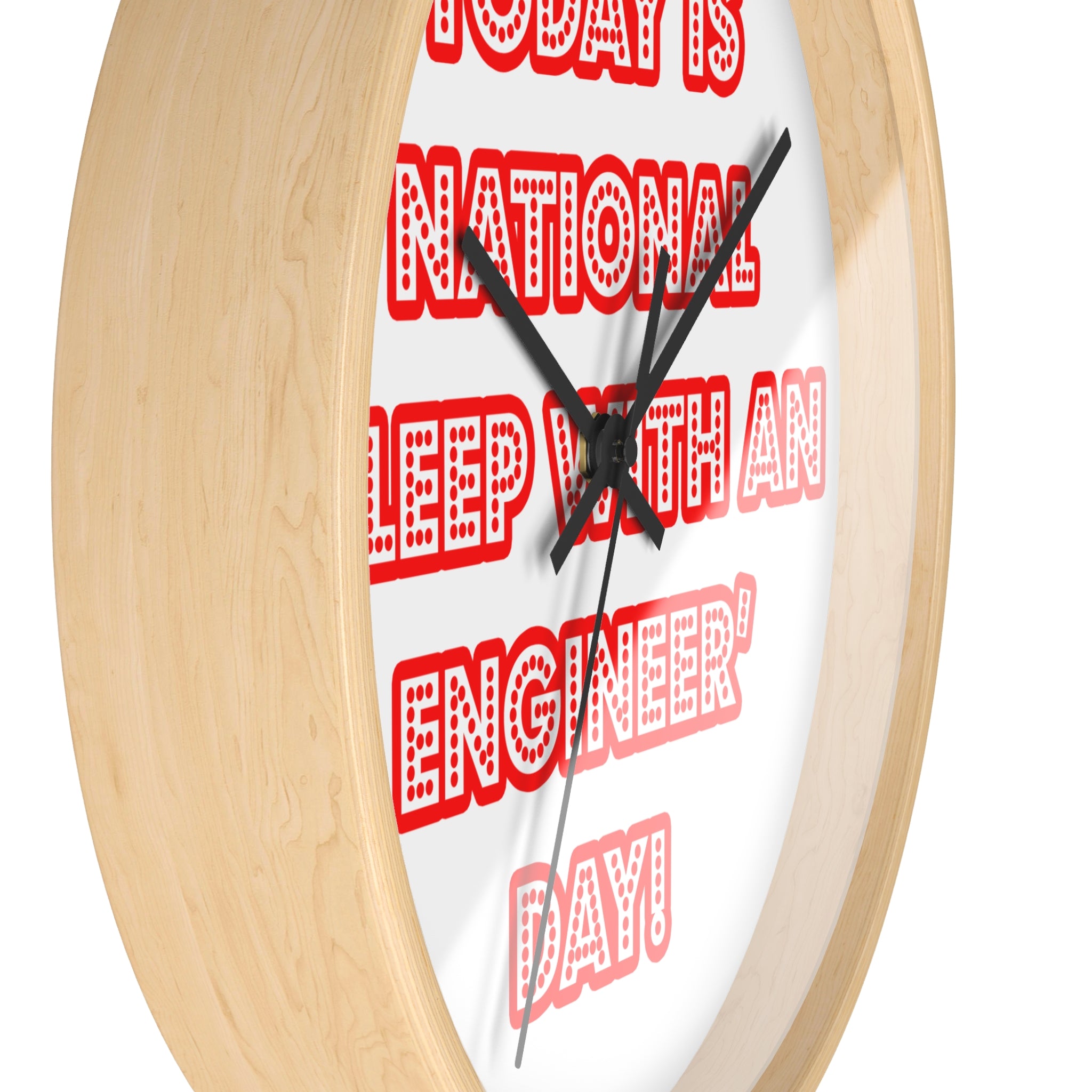 National 'Sleep With an Engineer' Day - Wall Clock