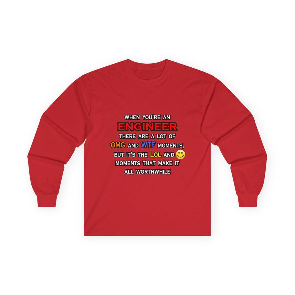 Engineer ... OMG WTF LOL - Unisex Ultra Cotton Long Sleeve Tee