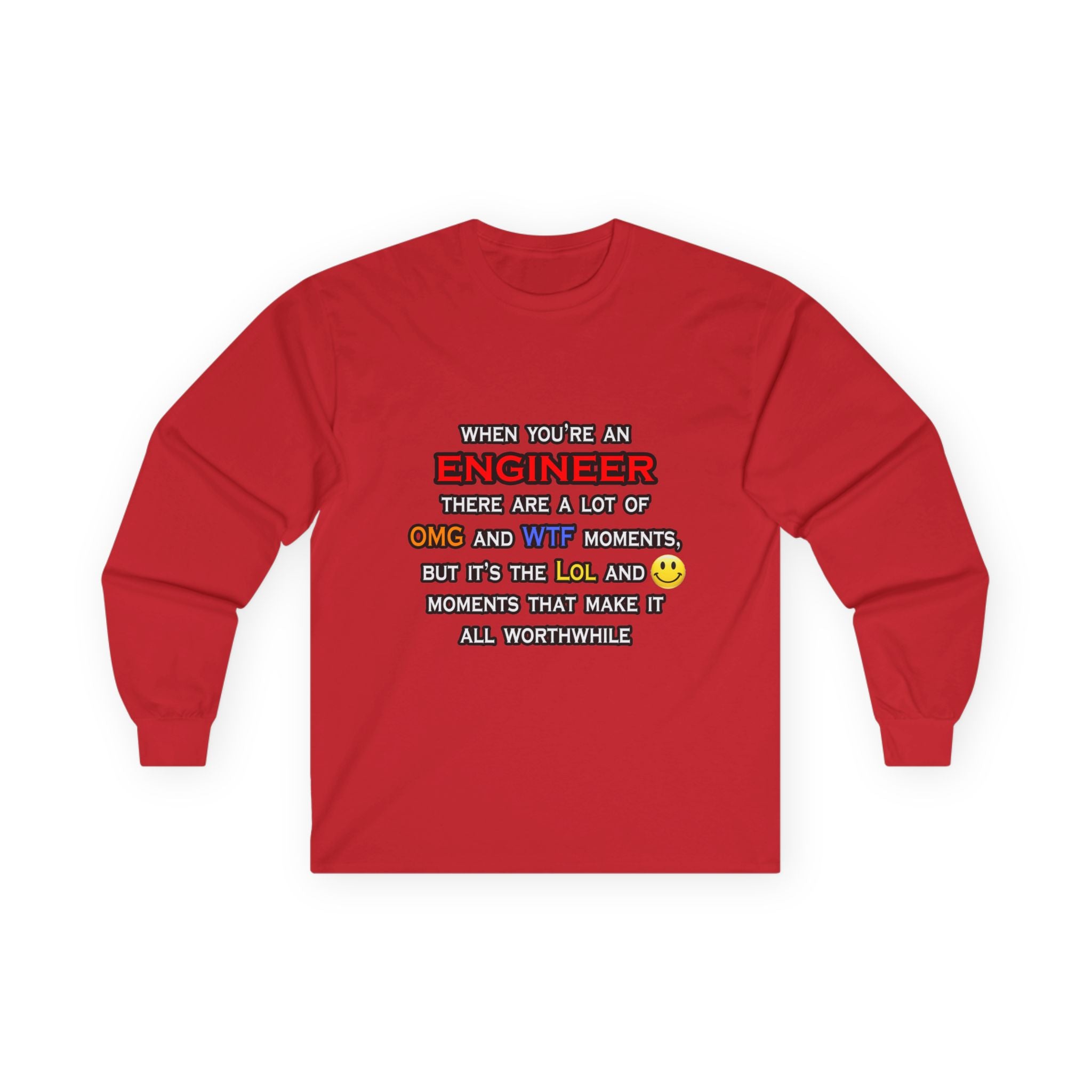 Engineer ... OMG WTF LOL - Unisex Ultra Cotton Long Sleeve Tee