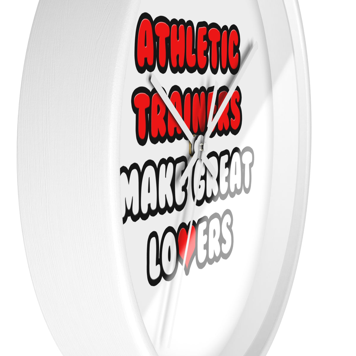 Athletic Trainers Make Great Lovers - Wall Clock