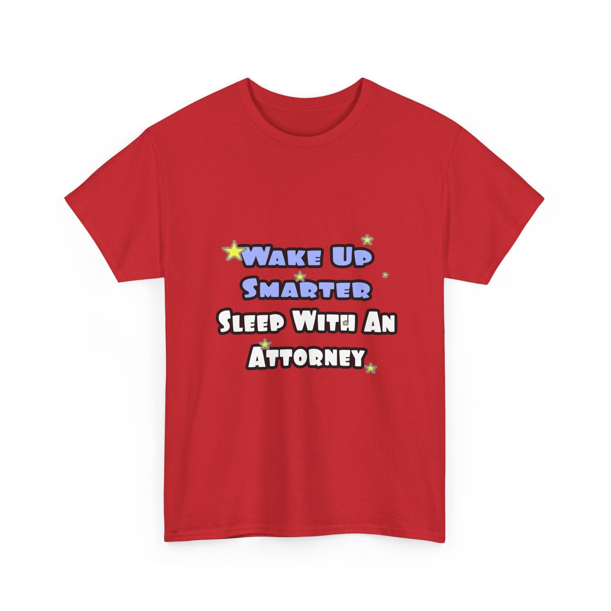 Wake Up Smarter...Sleep With an Attorney - Unisex Heavy Cotton Tee