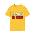 Half Carpenter...Half Superhero - Unisex Softstyle T-Shirt