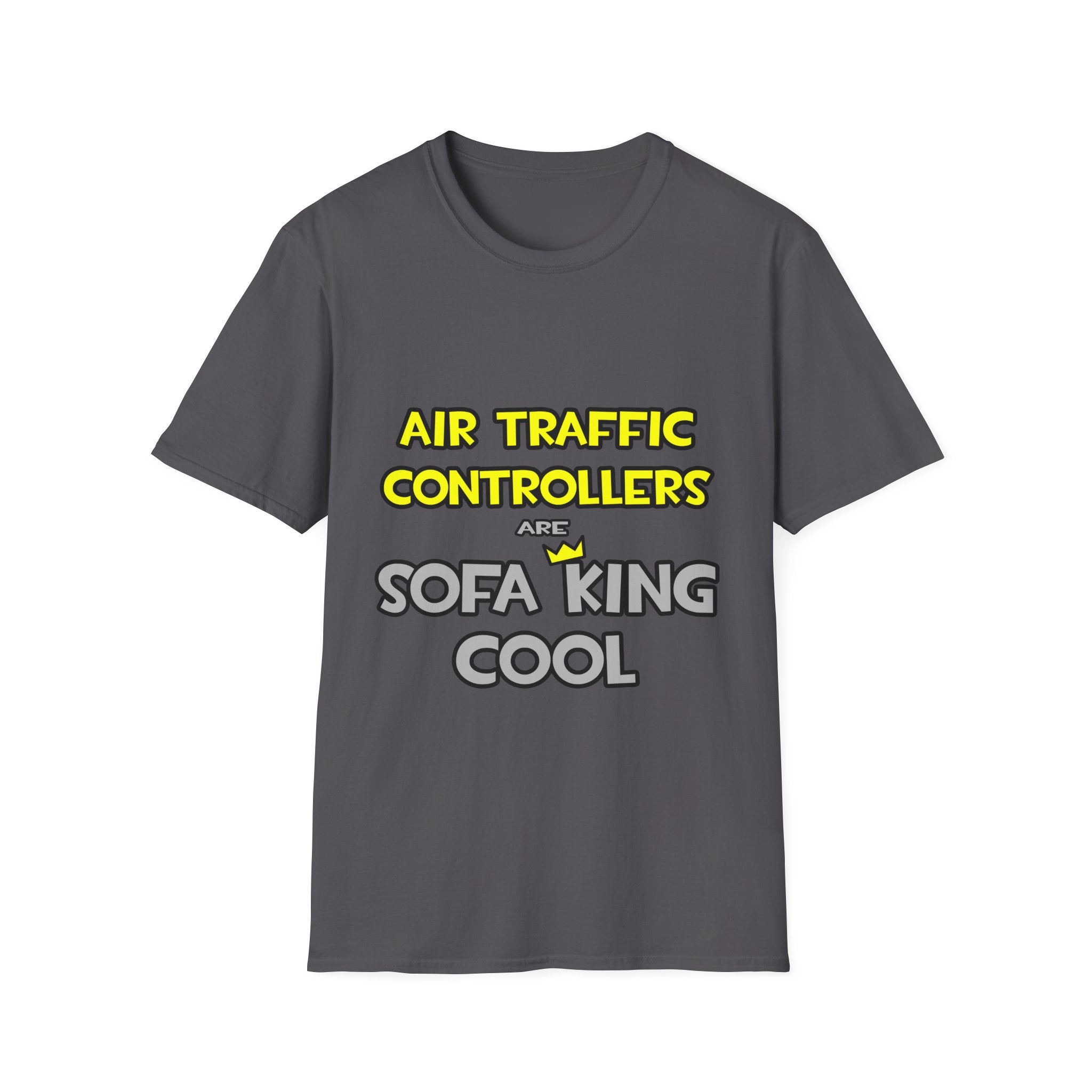 Air Traffic Controllers Are Sofa King Cool - Unisex Softstyle T-Shirt
