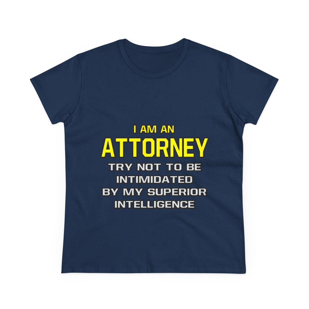 Attorney...Superior Intelligence - Women's Midweight Cotton Tee