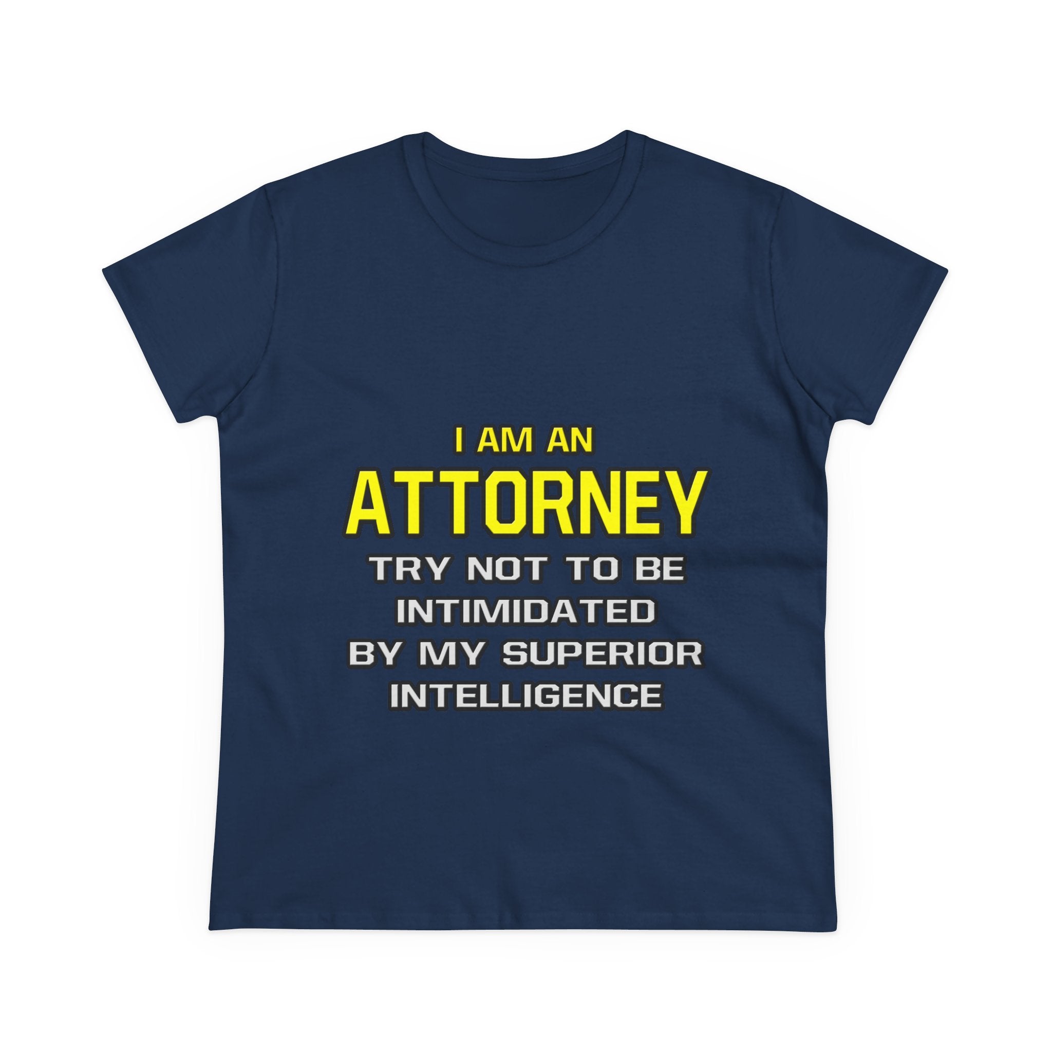 Attorney...Superior Intelligence - Women's Midweight Cotton Tee